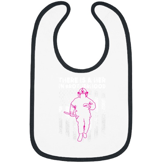 Fireman Firefighter Female Firefighter For Women Her in Brotherhood 278 Firemen Bibs