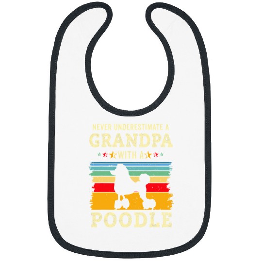 Funny Poodles Grandpa Humor Grandfather Pet Owner Joke 99 Poodle dog Bibs