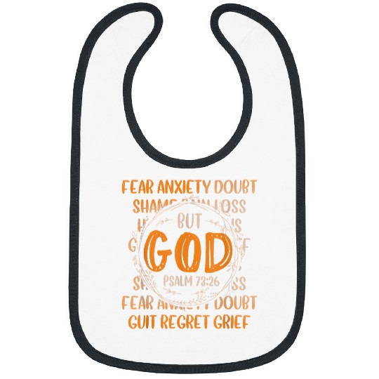 Christian But God Bigger than your fear anxietys doubt lover god Lover Christ Bibs