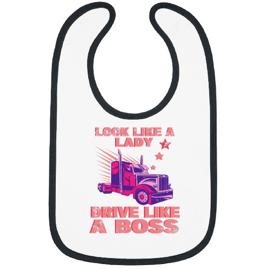 Look Like A Lady Drive Like A Boss Trucker Girl Bibs