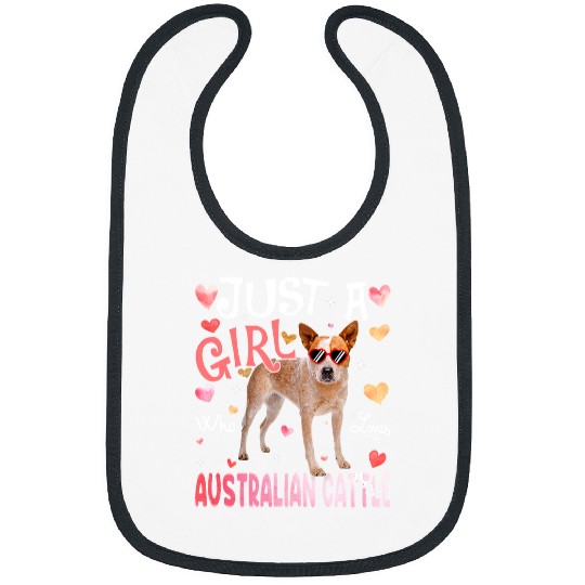 Just A Girl Who Loves Australian Cattle Girls Dog Lover204 Bibs