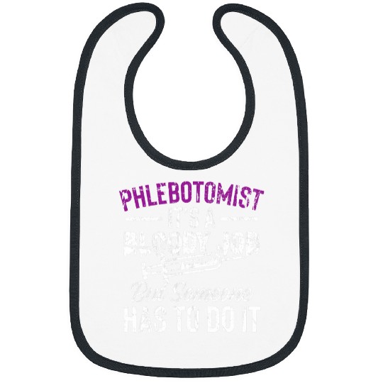 Hilarious Phlebotomist Meme vintages Phlebotomy Technician Bibs