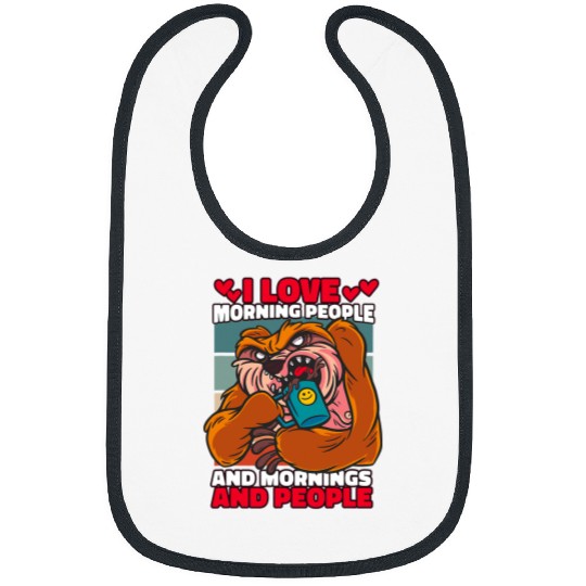 Funny Bear Funny I Love Morning People Sarcastic Bear Design Cute Bears Bibs