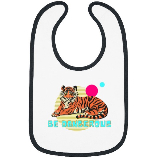Be Dangerous Tiger Illustration Modern Design Bibs