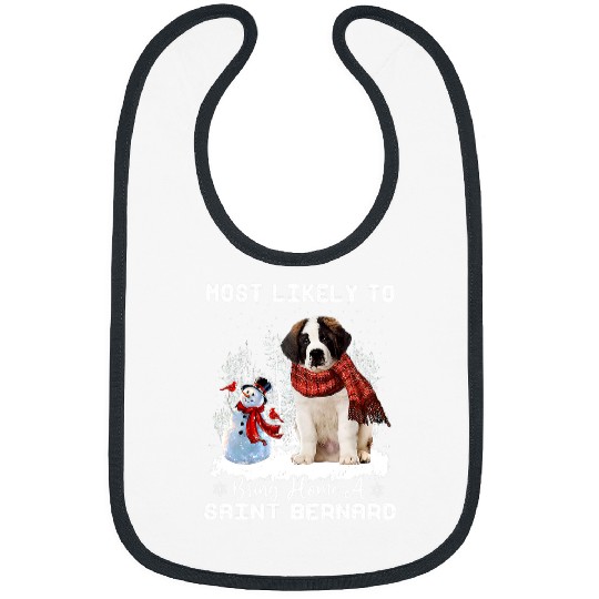 Dog Saint Bernard mosts Likely To Bring homes A Saint Bernard Funny xmass Dog Bibs