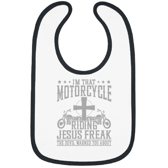 Christian Biker Faith Im That Motorcycle Riding Jesus Freak Christ Bibs