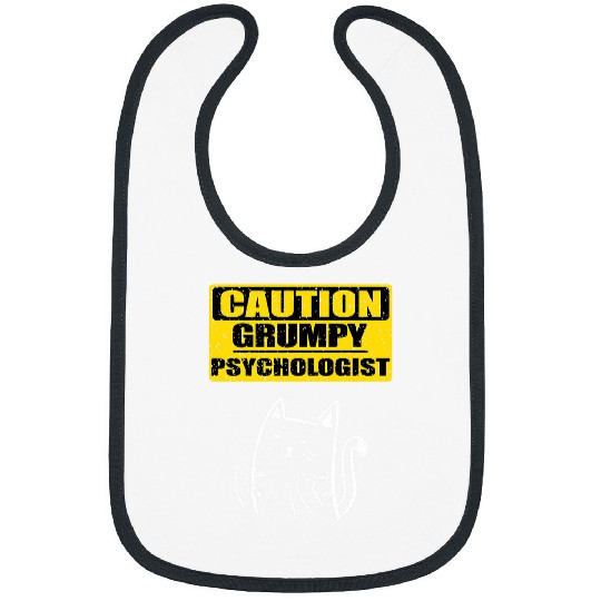 Fun Work Caution Grumpy Psychologist Colleague Sarcastic Cat Bibs