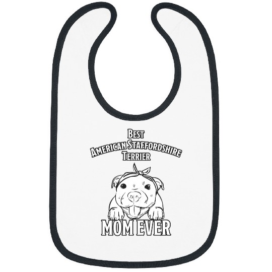 Dog Staffordshire Womens stafford terrier mom mom american staffordshire terrier Bibs