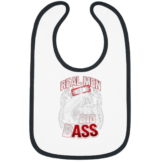 Fishing Real Men Like A Big Bass 171 Fisher Hook Fisher Bibs
