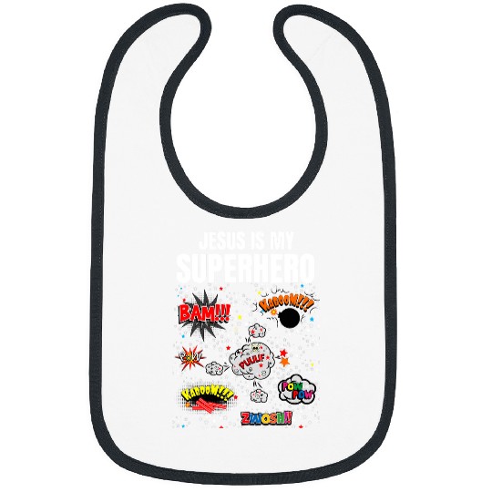 Christian Jesus Christ Christian Jesus is My Superhero Funny Christian Superhero Jesus 276 Bible Verse Christ Bibs