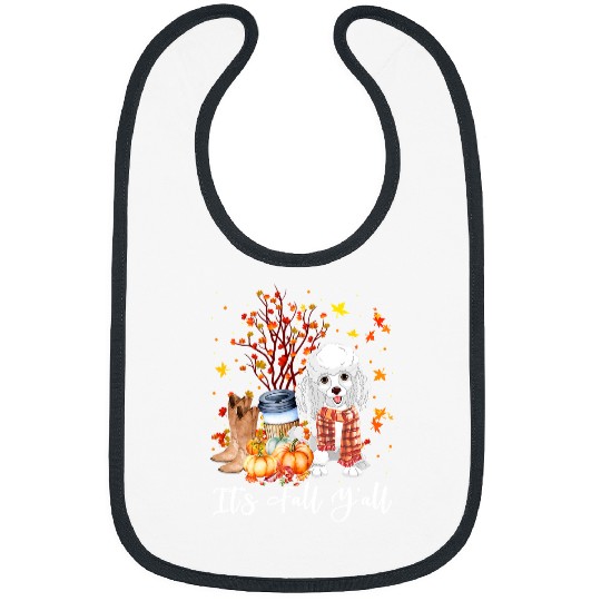 Poodles Its Fall Yall Standard Poodle Dog Pumpkin Fall Autumn303 Poodle dog Bibs