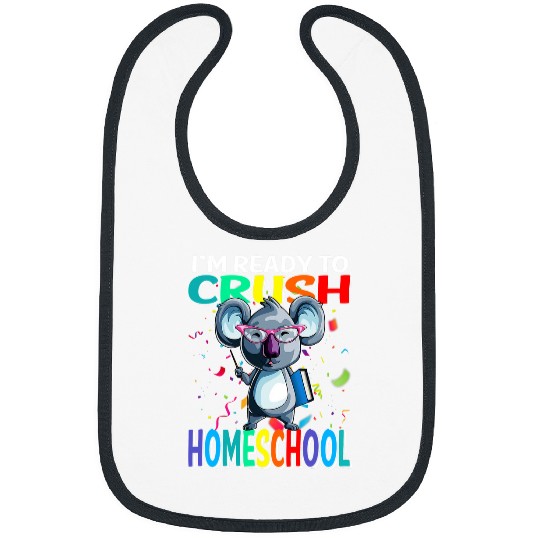 Funny Bear Im Ready To Crush Homeschool Koala Back To School Cute Bears Bibs