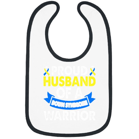 Down Syndromes Awareness Husband Of Warrior Trisomie DS Bibs