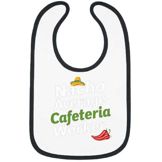 Cinco de Mayo Nacho average cafeteria worker funny mexican Bibs