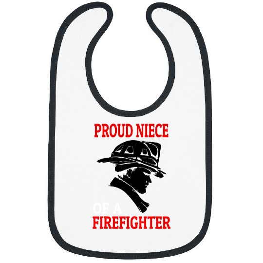Fireman Firefighter Niece Proud Niece 57 Firemen Bibs