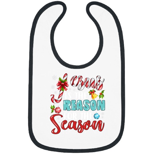 Christian Jesus Christ Christian Jesus is the reason for the season Christian Religious 186 Bible Verse Christ Bibs