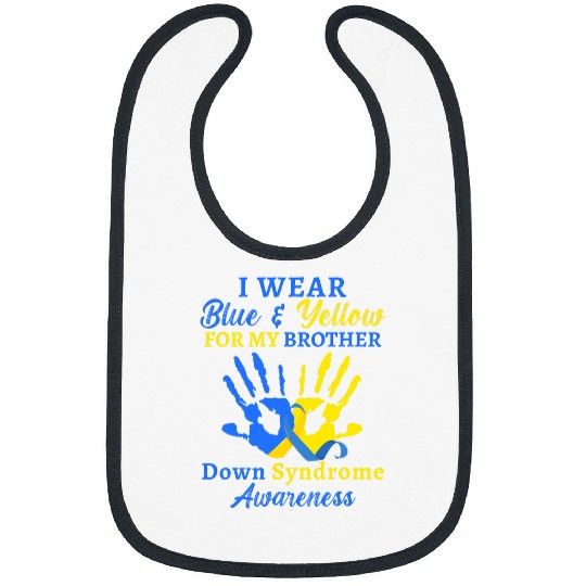 I Wear Blue and Yellow for my Brother Down Syndromes tee Bibs
