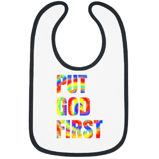 Christian Put God First Tie Dye Rainbow Faith Jesus Christian Christ Bibs