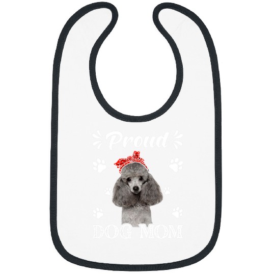 Funny Poodles Proud Poodle Dog Mom Puppy Mothers Day Poodle dog Bibs