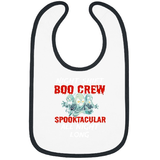 Halloween Night Shift Worker Graveyard Duty Spooky 8 Bibs