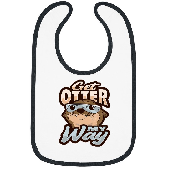Otters Sea Otter Get otter my way Pun for a Zoo Animal Lover Bibs