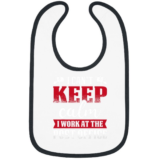 Postal Worker I Cant Keep Calm Mailman Mail Carrier Novelty 1 Bibs