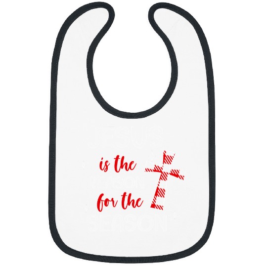 Christian Jesus Is The Reason For The Season Religious Christmas 343 Bibble Jesus Christ Bibs