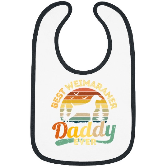 Dog bests Weimaraner Daddy Ever Retro vintages 546 paws Bibs
