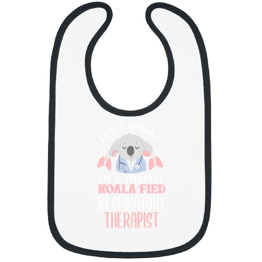 Funny Bear Respiratory Therapist Funny Koala Pun Koala Lover RT nurses Cute Bears Bibs