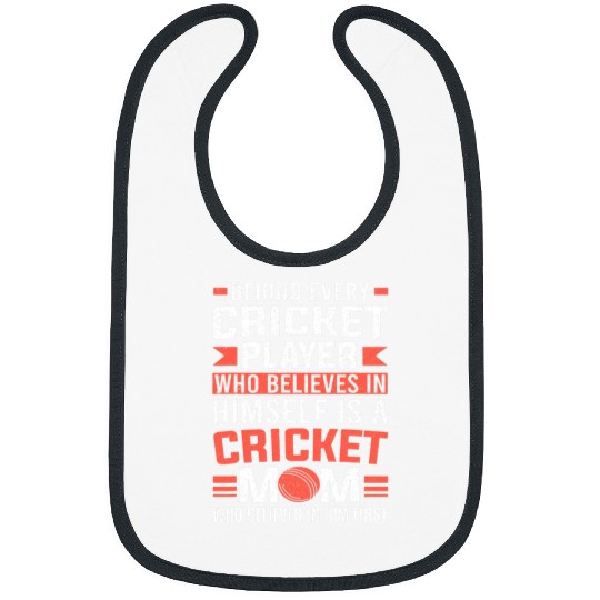 Cricket Fan Behind Every Cricket Player Is A Cricket Mom Women Cricket Bibs