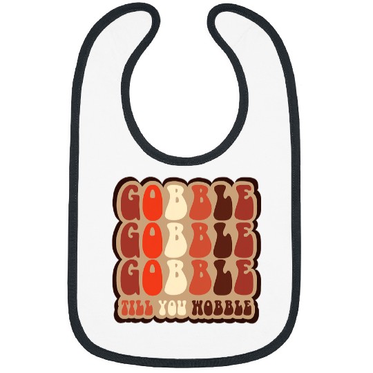 Gobble till you wobble Retro Thanksgiving Fall 711 Bibs