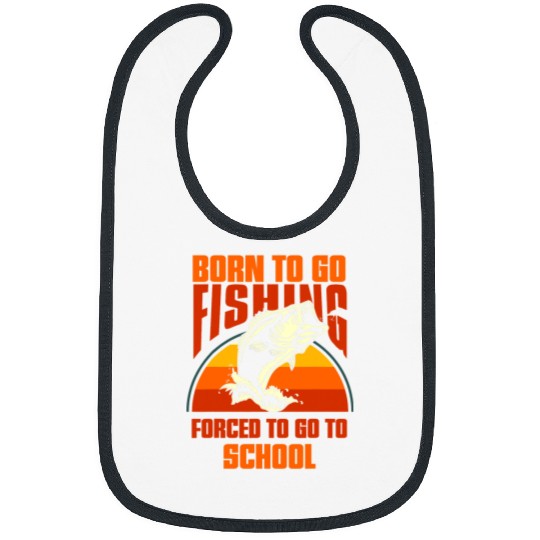Fishing Funny Born To Go Fishing Bass Fish Fisherman Boys Kids 3 Fisher 9 Bibs