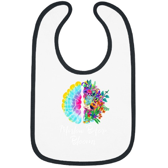 Maslow Before Bloom Basic Human Needs Education Psychology Bibs