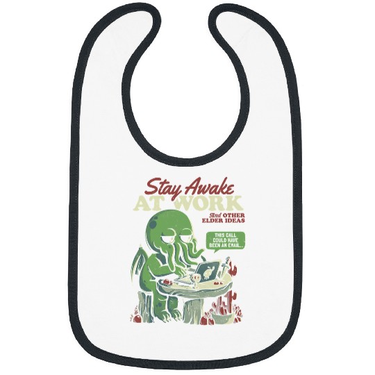 Octopuss Lover Stay Awake At Work Halloween Bored Cthulhu Funny homes Office562 Bibs