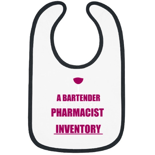 Funny Bartending A Bartender Is Just A Pharmacist Cocktail Bibs