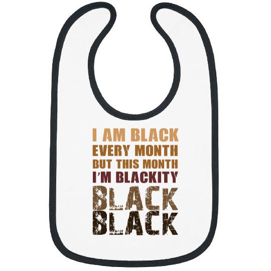 Blackity Black Every Month Black History African Bibs