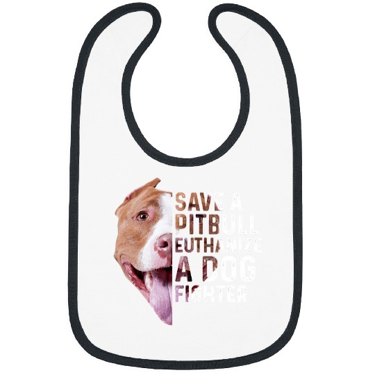 Bully Lover Dog Save a Pitbull euthanize a dog fighter Lover Dog 372 Pitbull Dog Bibs