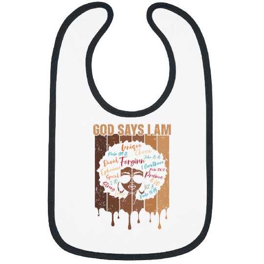 Black Girl God Says I Am Black Melanin History Month Pride 8 Bibs