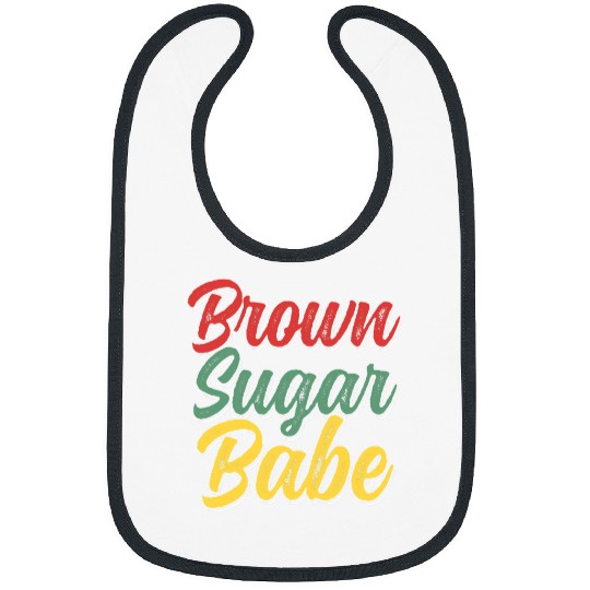 Brown Sugar Babe Black Pride Melanin African American 1 Bibs