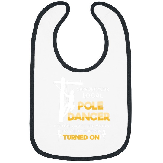 Electrical Support Your Local Pole Dancer Utility Electric Lineman Electrician Bibs