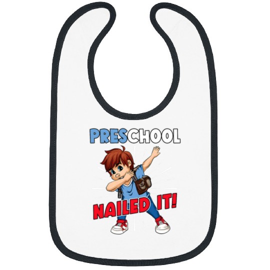 Kid Funny Preschool Nailed It  Graduating Boy Student Bibs