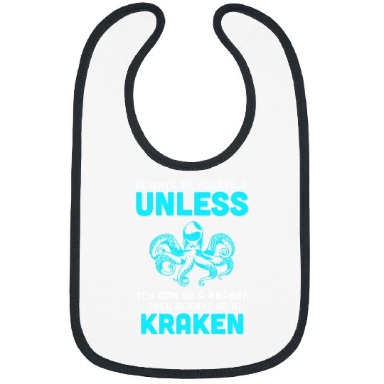 Octopuss Lover Be Yourself Always Be A Kraken Nightmare Spooky Octopus Bibs