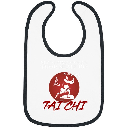 New Commandment Thou Shalt Do Tai Chi Tai Chi Beginners Bibs