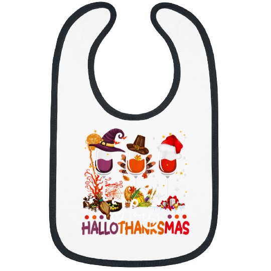 Happy Hallothanksmas Wines Halloween Thanksgiving Christmas 249 Bibs