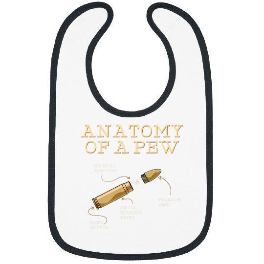 Retro Anatomy Of A Pew Ammo guns Funny Amendment Meme Bibs