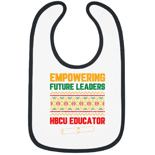 HBCU Education For HBCU Student HBCU Alumni Black History 3 Bibs