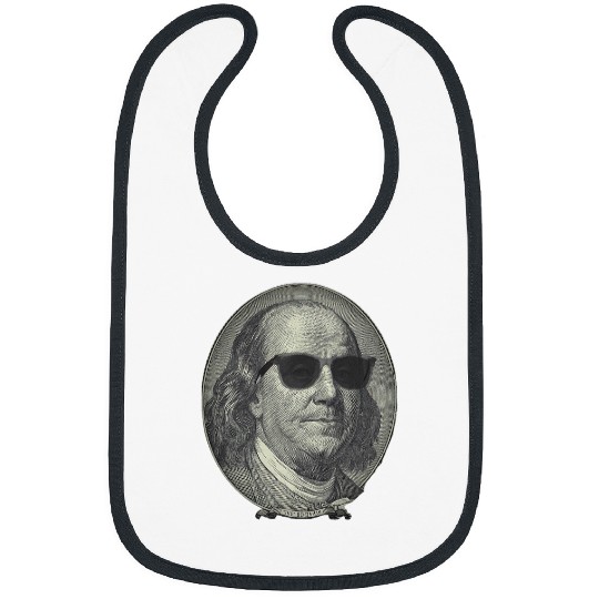 Benjamin Franklin The Benjamin Its All About Bibs