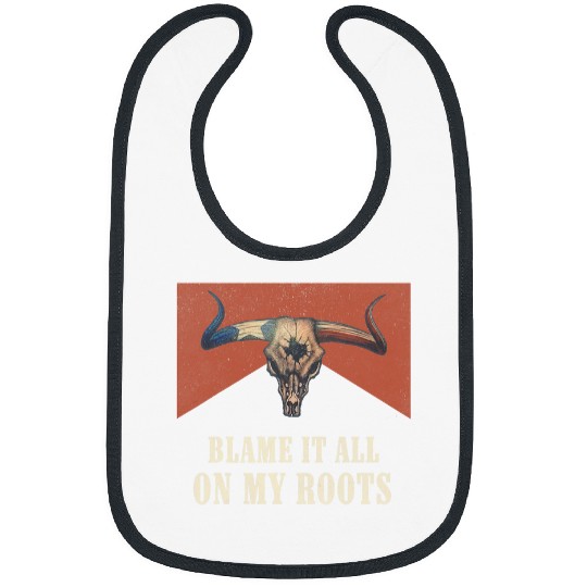 Skeletons Skulls Blame It All On My Roots vintages Bull Skull Country Music Skull Bibs