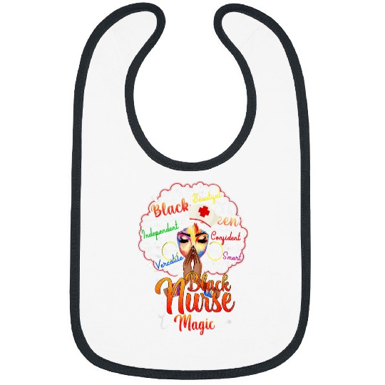 Nursing nurses Black Woman Magic Afro Melanin Queen Black History1 Bibs