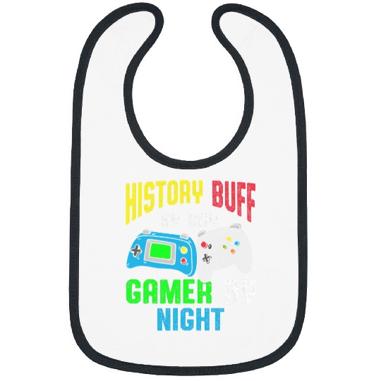 History Buff By Day Gamer By Night History Gamer Historian Bibs